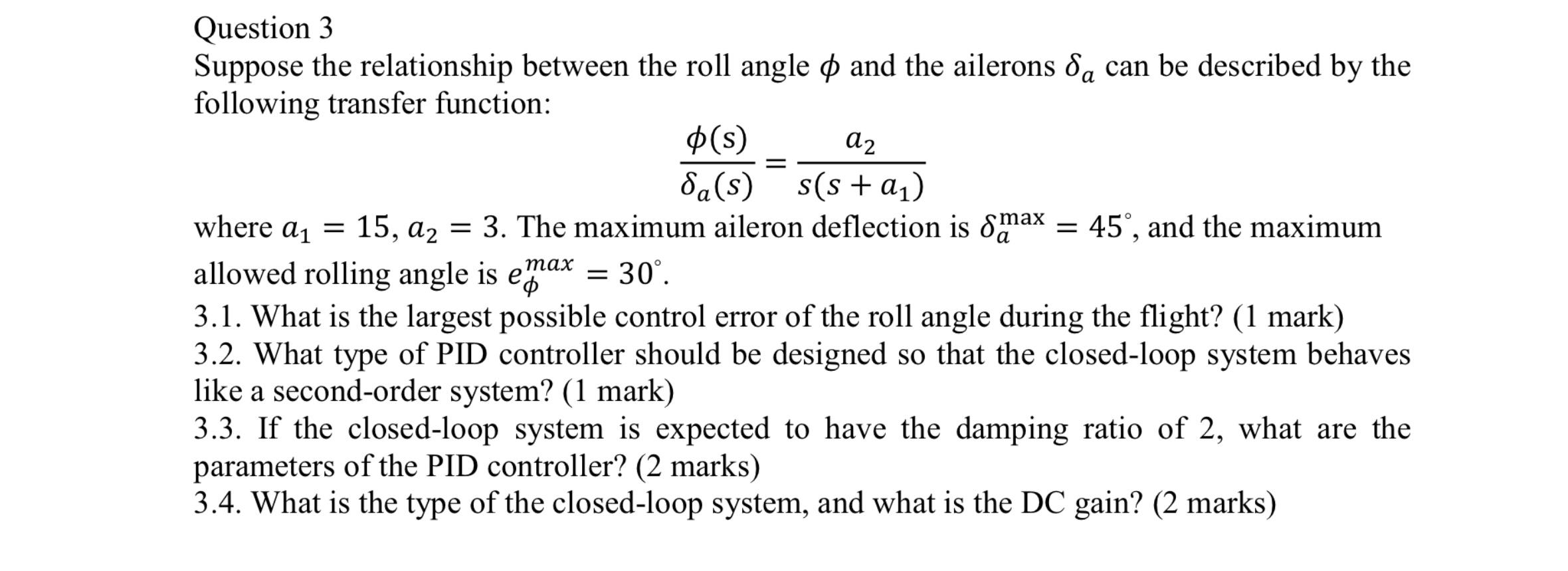 Di Question 3 Suppose The Relationship Between The Roll Angle 0 And The Ailerons Da Can Be Described By The Followin 1