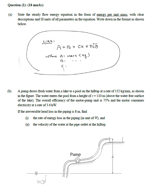 Question 1 18 Marks A State The Steady Flow Energy Equation In The Form Of Energy Per Unit Mass With Clear Descr 1