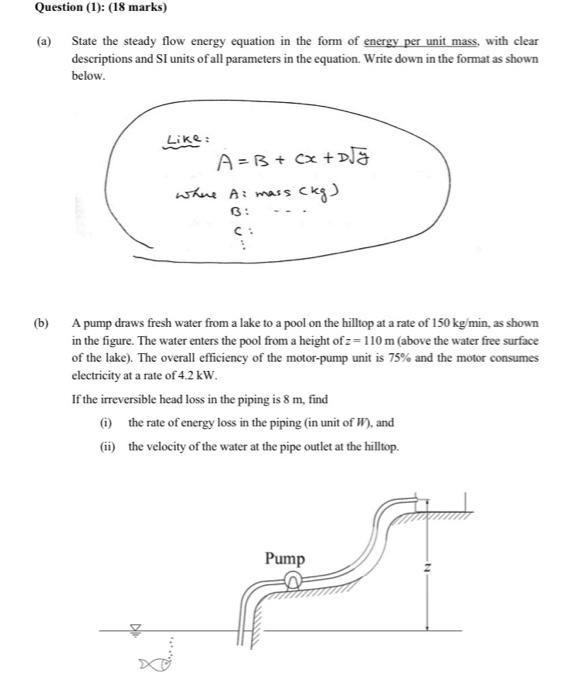 Question 1 18 Marks A State The Steady Flow Energy Equation In The Form Of Energy Per Unit Mass With Clear Descr 1