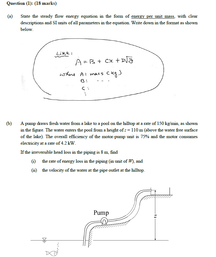 Question 1 18 Marks A State The Steady Flow Energy Equation In The Form Of Energy Per Unit Mass With Clear Descr 1