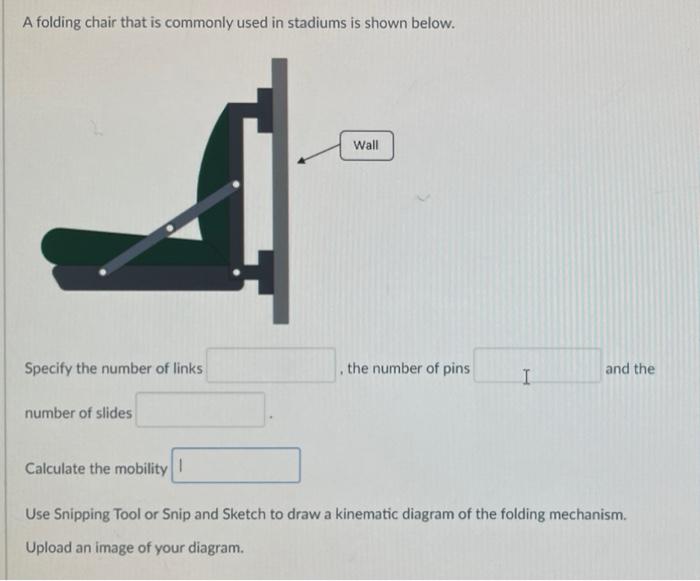 A Folding Chair That Is Commonly Used In Stadiums Is Shown Below Wall Specify The Number Of Links The Number Of Pins I 1