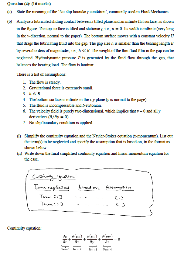 Question 4 16 Marks A State The Meaning Of The No Slip Boundary Condition Commonly Used In Fluid Mechanics B 1