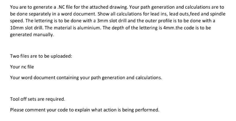 You Are To Generate A Nc File For The Attached Drawing Your Path Generation And Calculations Are To Be Done Separately 1