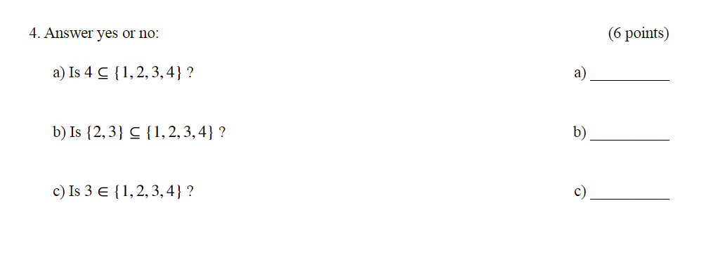 4 Answer Yes Or No 6 Points A Is 4 C 1 2 3 4 A B Is 2 3 C 1 2 3 4 B C Is 3 1 2 3 4 C 1