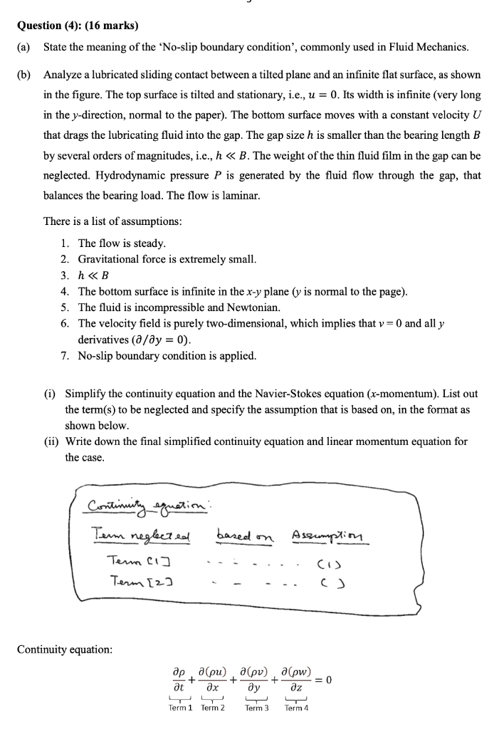 Question 4 16 Marks A State The Meaning Of The No Slip Boundary Condition Commonly Used In Fluid Mechanics B 1