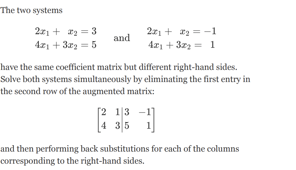 The Two Systems 2x1 X2 3 4x1 3x2 5 And 2x1 X2 1 4x1 3x2 1 Have The Same Coefficient Matrix But Differ 1