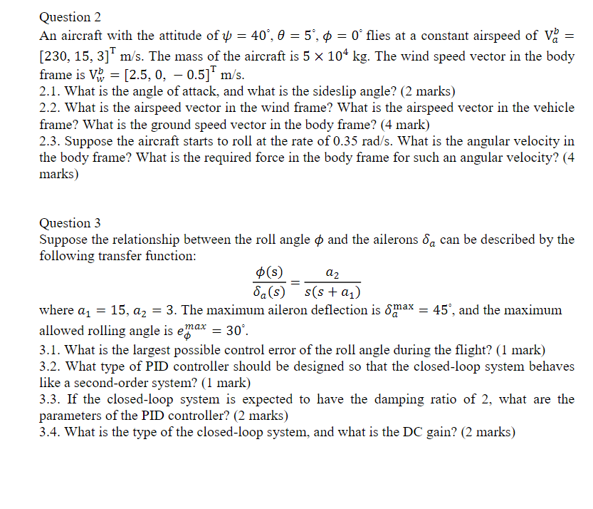 Question 2 An Aircraft With The Attitude Of Y 40 0 5 0 0 Flies At A Constant Airspeed Of Va 230 15 3 1