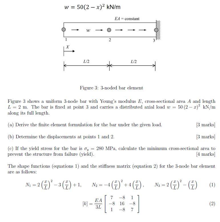 W 50 2 X 2 Kn M Ea Constant W 2 L 2 L 2 K Figure 3 3 Noded Bar Element Figure 3 Shows A Uniform 3 Node Bar With 1