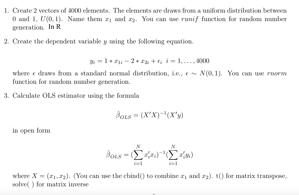 1 Create 2 Vectors Of 4000 Elements The Elements Are Draws From A Uniform Distribution Between 0 And 1 U 0 1 Name T 1