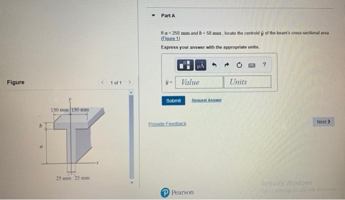 Part A If A 250 Mm And B 58 Mm Locate The Controid Y Of The Bear S Cross Sectional Area Figure 1 Express Your Answe 1