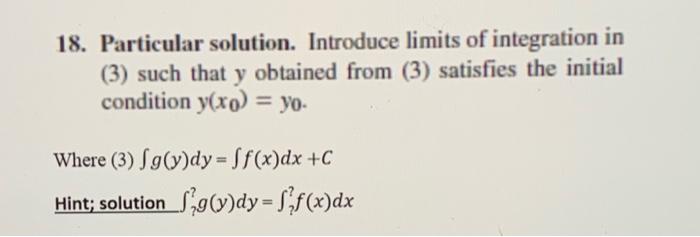 18 Particular Solution Introduce Limits Of Integration In 3 Such That Y Obtained From 3 Satisfies The Initial Cond 1