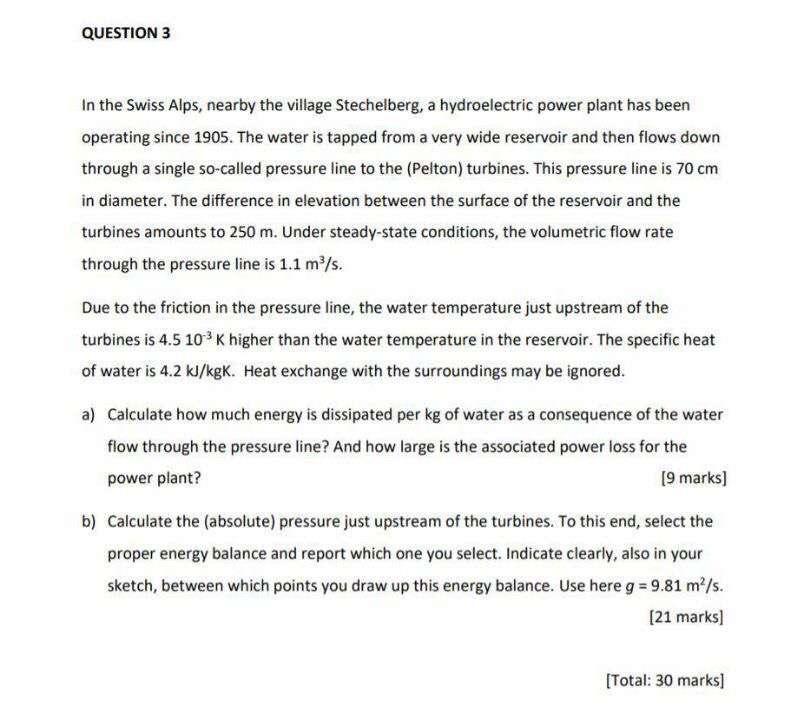 Question 3 In The Swiss Alps Nearby The Village Stechelberg A Hydroelectric Power Plant Has Been Operating Since 1905 1