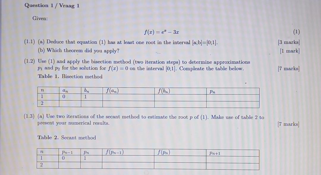 Question 1 Vraag 1 Given F X E 31 1 1 A Deduce That Equation 1 Has At Least One Root In The Interval A B 1