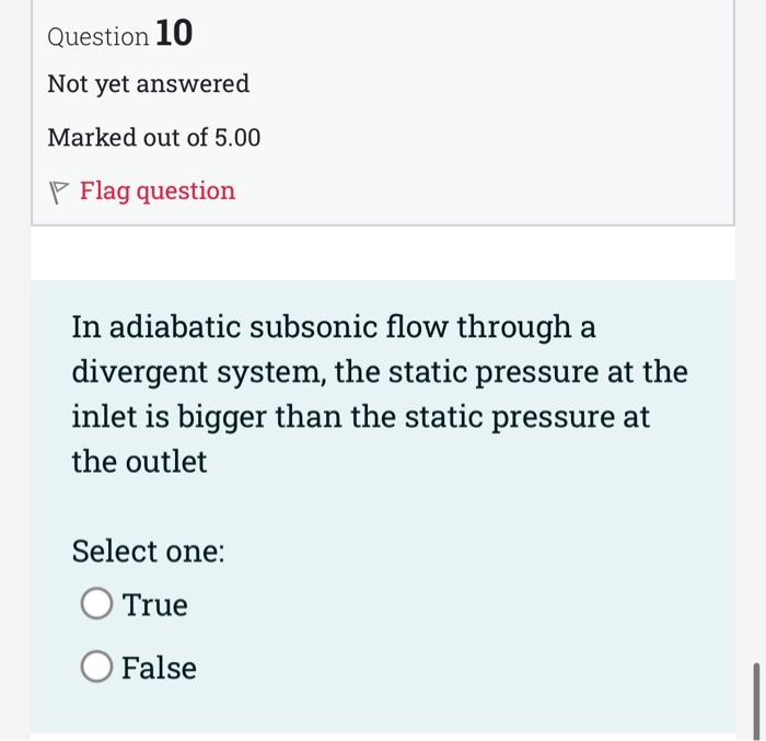 Question 7 Not Yet Answered Marked Out Of 5 00 P Flag Question The Mach Number For The First Critical Is Greater Than On 4