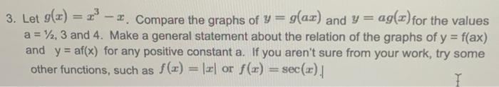 3 Let G X 2 Compare The Graphs Of Y G Ax And Y Ag X For The Values A 2 3 And 4 Make A General Statement 1