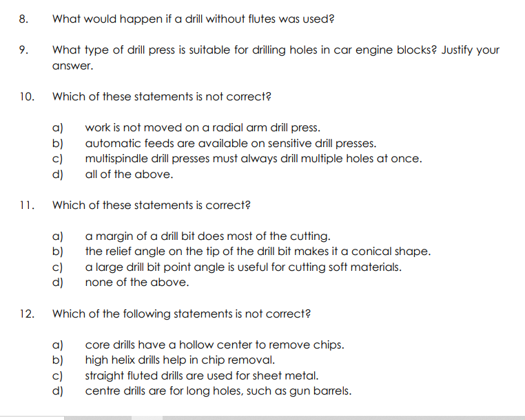 8 What Would Happen If A Drill Without Flutes Was Used 9 What Type Of Drill Press Is Suitable For Drilling Holes In C 1