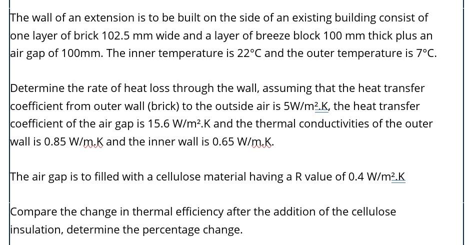 The Wall Of An Extension Is To Be Built On The Side Of An Existing Building Consist Of One Layer Of Brick 102 5 Mm Wide 1