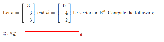 Let U 3 3 And W 3 0 4 Be Vectors In R Compute The Following 0 7 1