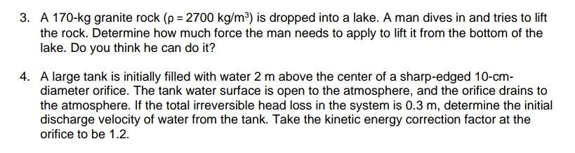 3 A 170 Kg Granite Rock P 2700 Kg M2 Is Dropped Into A Lake A Man Dives In And Tries To Lift The Rock Determine H 1