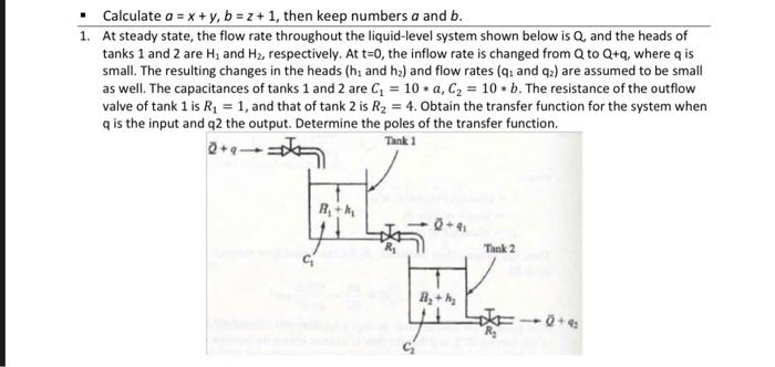 Calculate A X Y B 2 1 Then Keep Numbers A And B 1 At Steady State The Flow Rate Throughout The Liquid Level 1