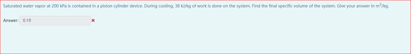 Saturated Water Vapor At 200 Kpa Is Contained In A Piston Cylinder Device During Cooling 38 Kj Kg Of Work Is Done On T 1