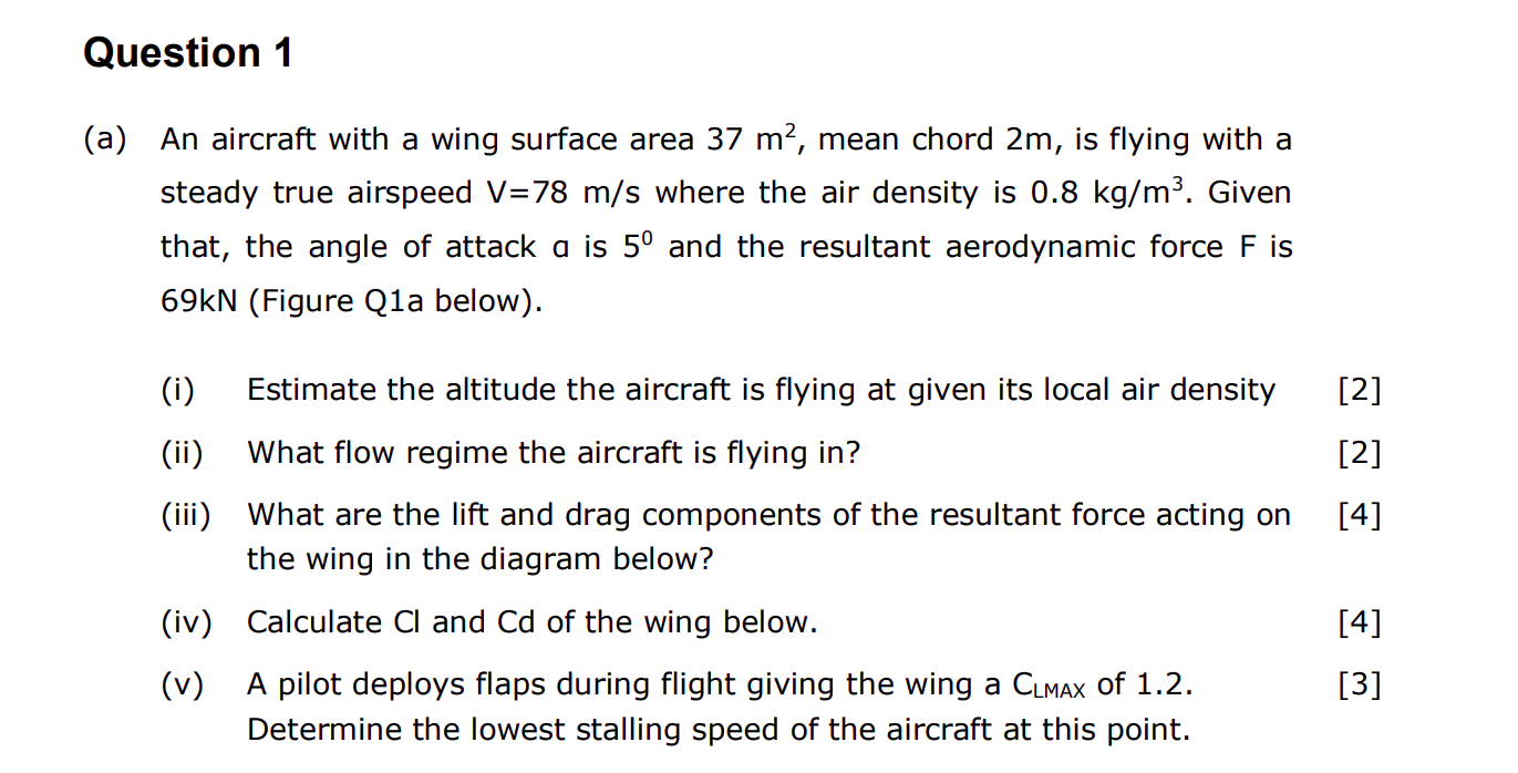 Question 1 A An Aircraft With A Wing Surface Area 37 M Mean Chord 2m Is Flying With A Steady True Airspeed V 78 M S 1