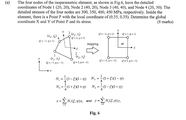 A The Four Nodes Of The Isoparametric Element As Shown In Fig 6 Have The Detailed Coordinates Of Node 1 20 20 Nod 1
