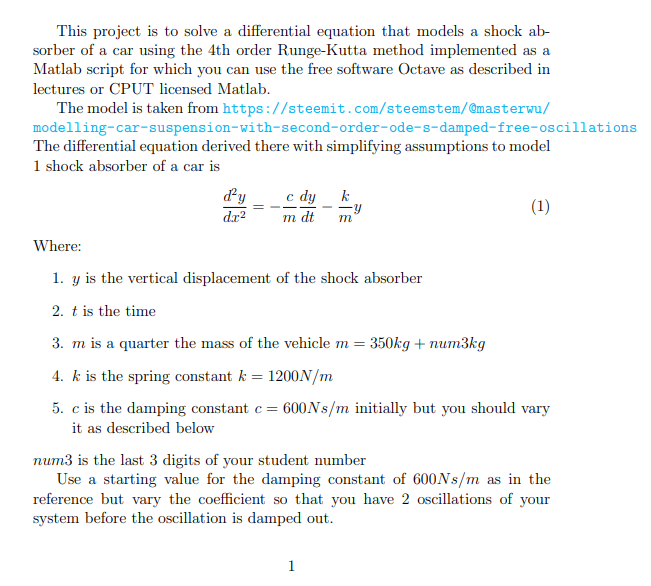 Dy M Dt M This Project Is To Solve A Differential Equation That Models A Shock Ab Sorber Of A Car Using The 4th Order R 1