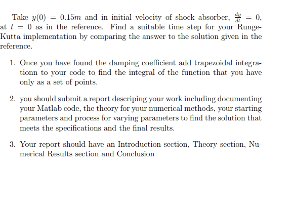 Dy M Dt M This Project Is To Solve A Differential Equation That Models A Shock Ab Sorber Of A Car Using The 4th Order R 2
