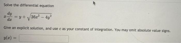 Solve The Differential Equation 2 Dy Y 362 4y Dz Give An Explicit Solution And Use C As Your Constant Of Integrat 1