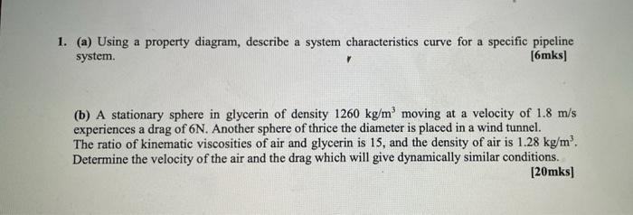 1 A Using A Property Diagram Describe A System Characteristics Curve For A Specific Pipeline System 6mks B A St 1