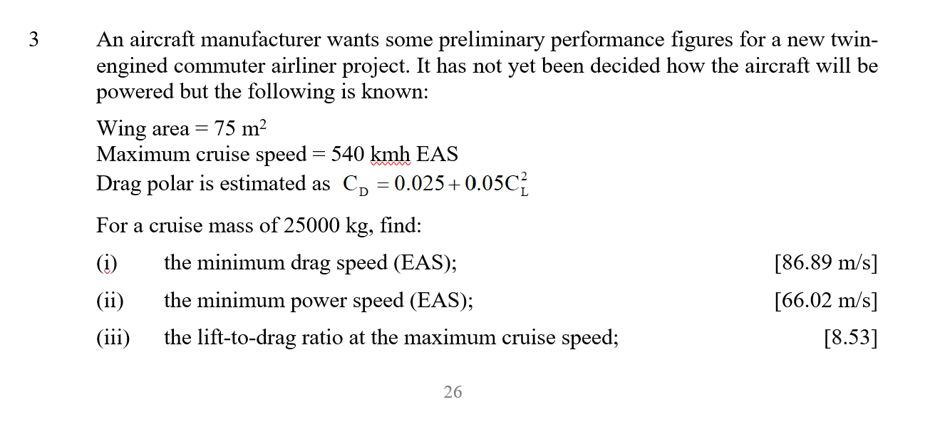 An Aircraft Manufacturer Wants Some Preliminary Performance Figures For A New Twin Engined Commuter Airliner Projec 1