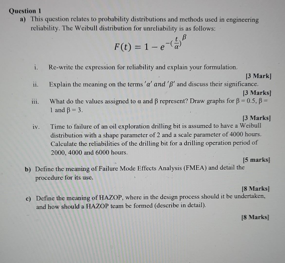 Question 1 A This Question Relates To Probability Distributions And Methods Used In Engineering Reliability The Weibul 1