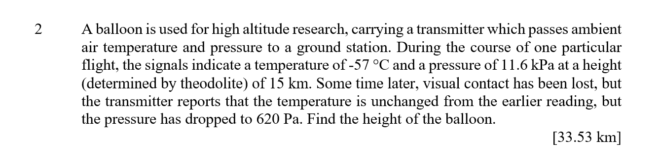 2 A Balloon Is Used For High Altitude Research Carrying A Transmitter Which Passes Ambient Air Temperature And Pressure 1