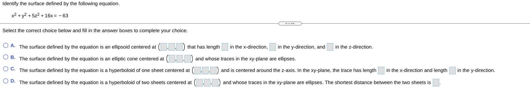Identify The Surface Defined By The Following Equation X2 Y2 5z2 16x 63 Select The Correct Choice Below And Fil 1