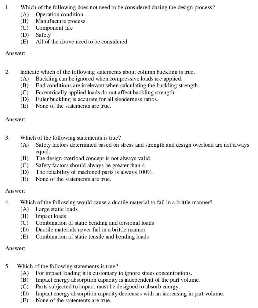 1 Which Of The Following Does Not Need To Be Considered During The Design Process A Operation Condition B Manufact 1
