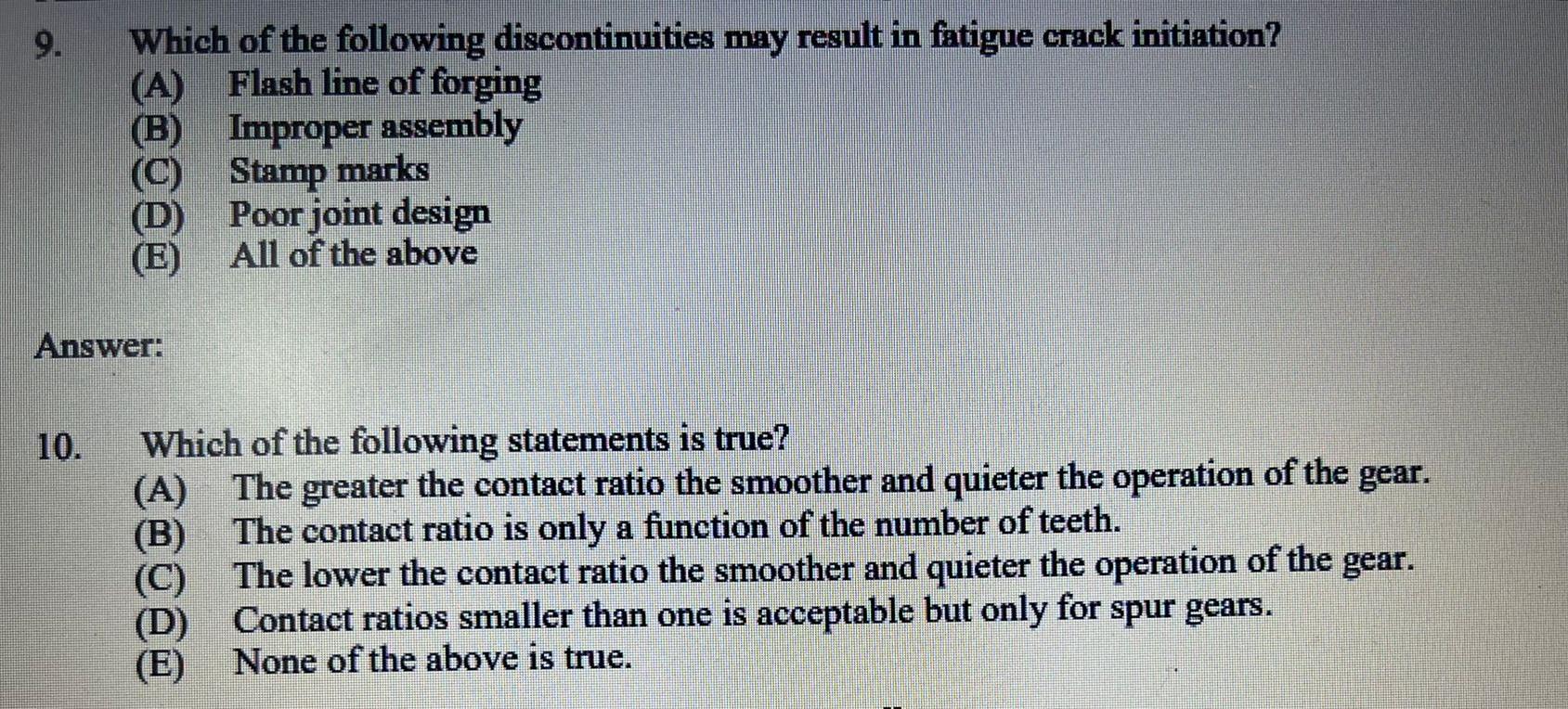 9 Which Of The Following Discontinuities May Result In Fatigue Crack Initiation A Flash Line Of Forging B Improper 1