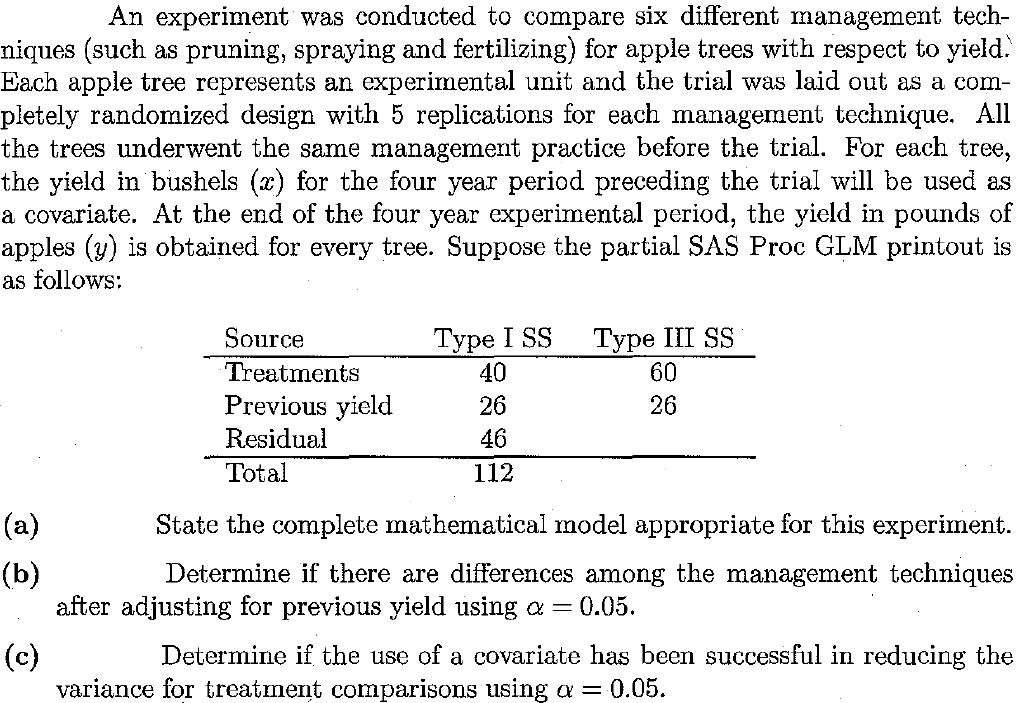 An Experiment Was Conducted To Compare Six Different Management Tech Niques Such As Pruning Spraying And Fertilizing 1