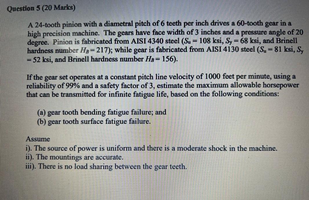 Question 5 20 Marks A 24 Tooth Pinion With A Diametral Pitch Of 6 Teeth Per Inch Drives A 60 Tooth Gear In A High Prec 1