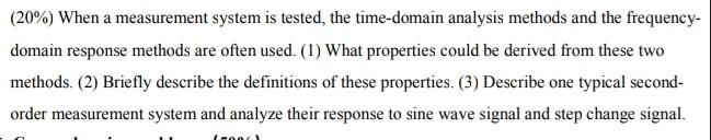 20 When A Measurement System Is Tested The Time Domain Analysis Methods And The Frequency Domain Response Methods A 1
