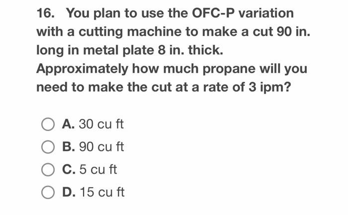 You Plan To Use The Ofc P Variation With A Cutting Machine To Make A Cut 90 In Long In Metal Plate 8 In Thick Approxi 1