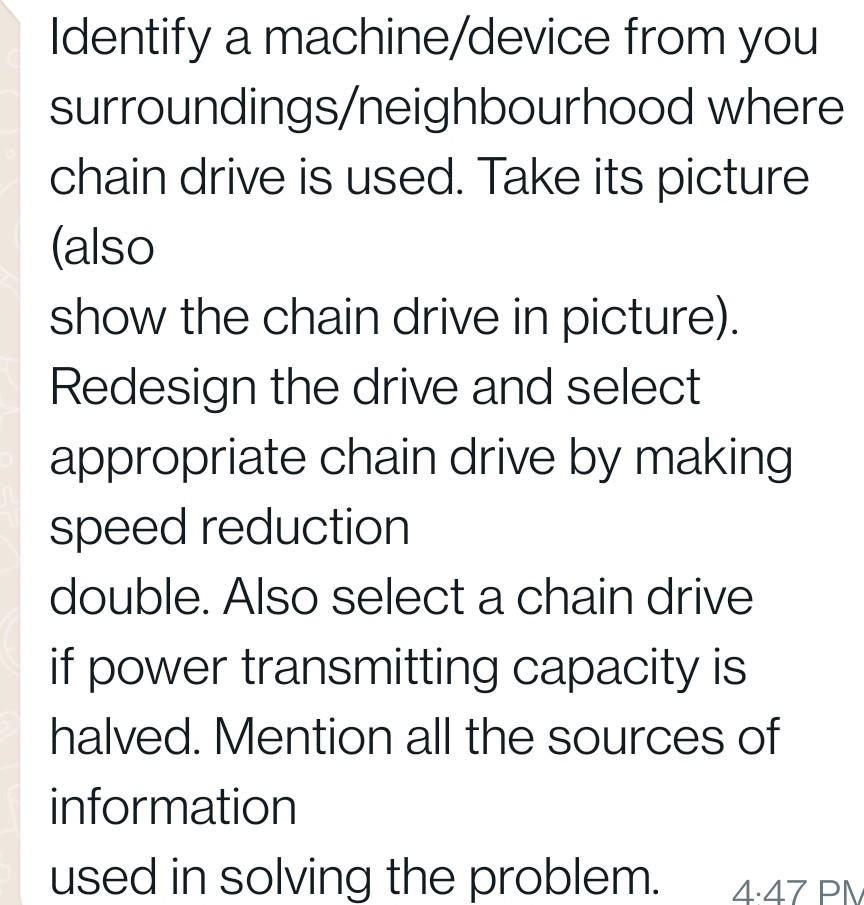 Identify A Machine Device From You Surroundings Neighbourhood Where Chain Drive Is Used Take Its Picture Also Show The 1