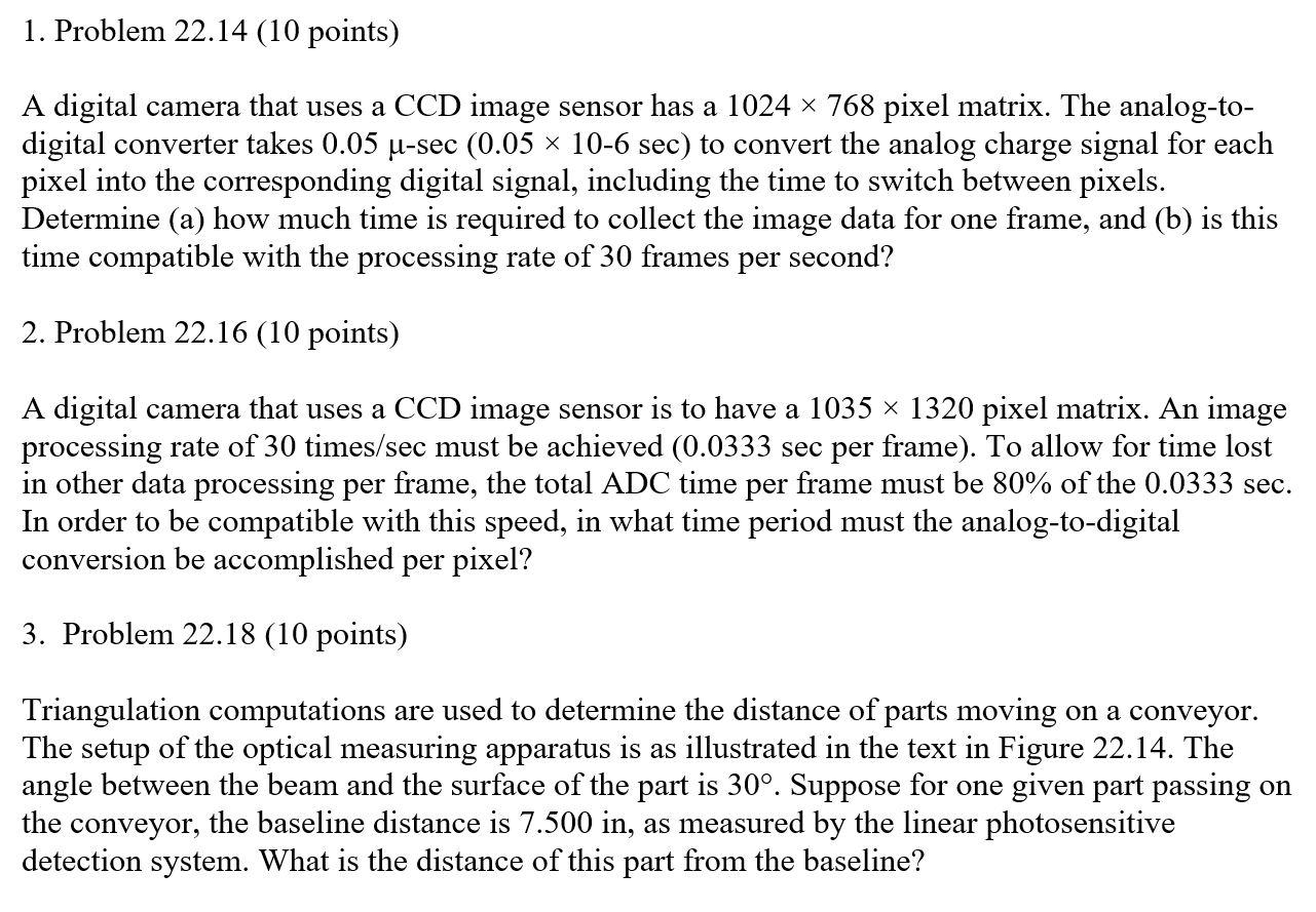 1 Problem 22 14 10 Points A Digital Camera That Uses A Ccd Image Sensor Has A 1024 X 768 Pixel Matrix The Analog To 1