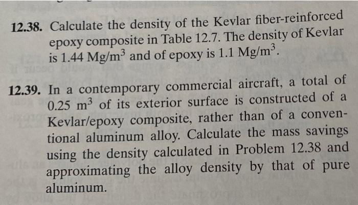 12 38 Calculate The Density Of The Kevlar Fiber Reinforced Epoxy Composite In Table 12 7 The Density Of Kevlar Is 1 44 1