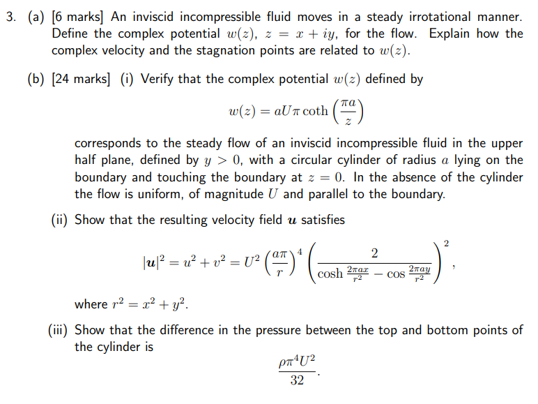 3 A 6 Marks An Inviscid Incompressible Fluid Moves In A Steady Irrotational Manner Define The Complex Potential W 1