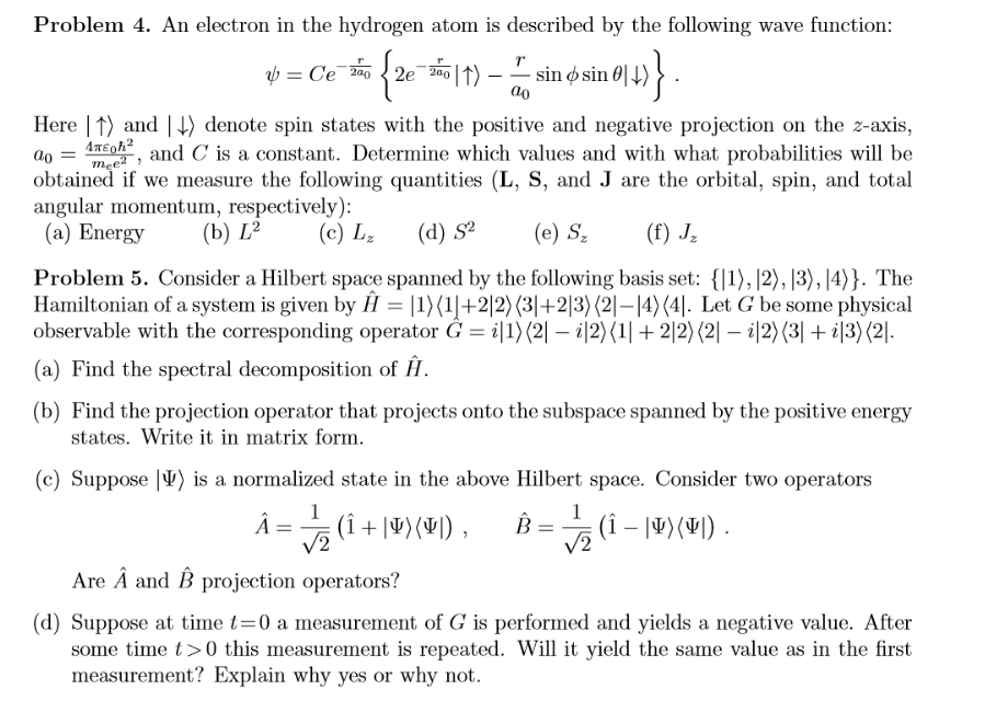 20 1911 Problem 4 An Electron In The Hydrogen Atom Is Described By The Following Wave Function Ce Sao 2e Holt 1
