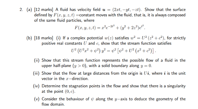 2 A 12 Marks A Fluid Has Velocity Field U 2xt Yt Zt Show That The Surface Defined By F X Y Z T Consta 1
