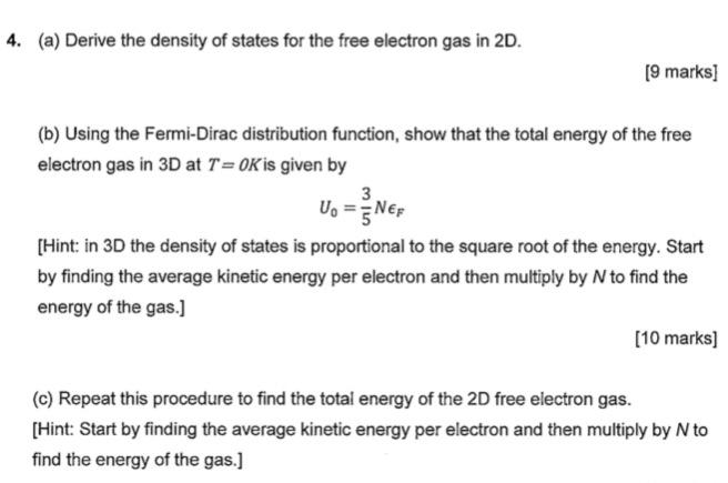 4 A Derive The Density Of States For The Free Electron Gas In 2d 9 Marks B Using The Fermi Dirac Distribution Fu 1