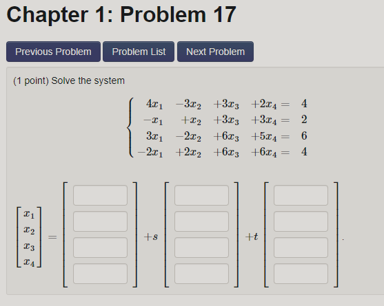 Chapter 1 Problem 17 Previous Problem Problem List Next Problem 1 Point Solve The System 401 302 3 23 2 04 32 3 1