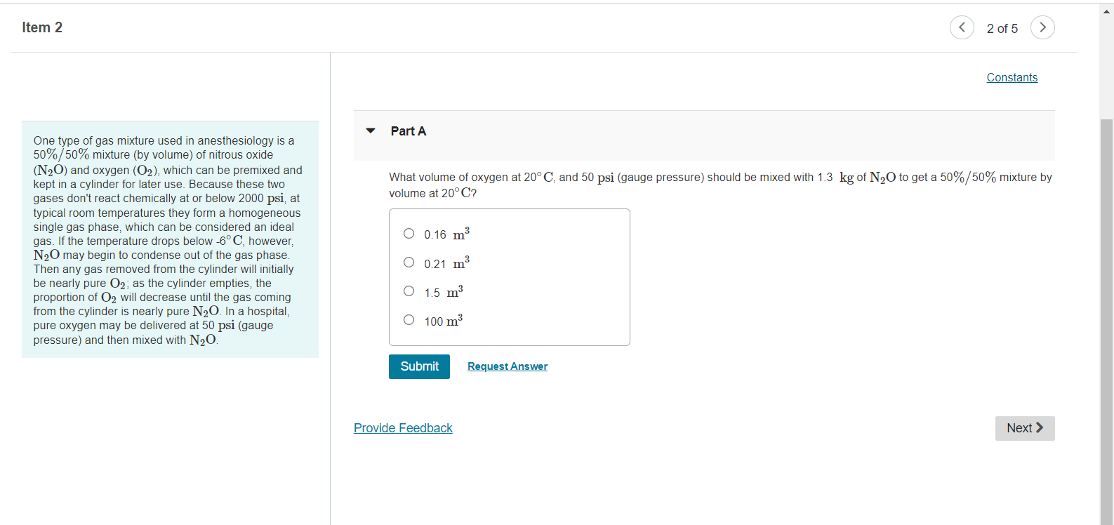 Item 2 2 Of 5 Constants Part A What Volume Of Oxygen At 20 C And 50 Psi Gauge Pressure Should Be Mixed With 1 3 Kg Of 1